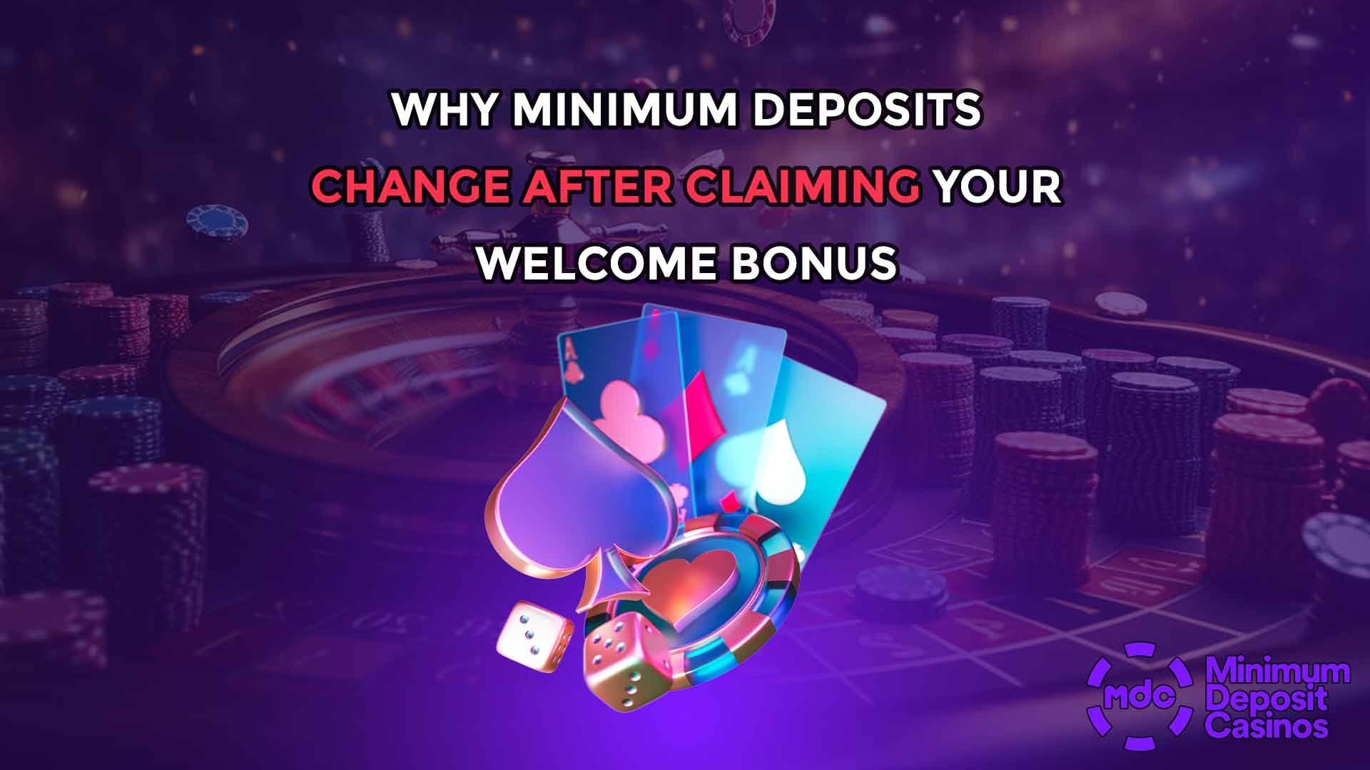 Why Minimum Deposits Change After Claiming Your Welcome Bonus