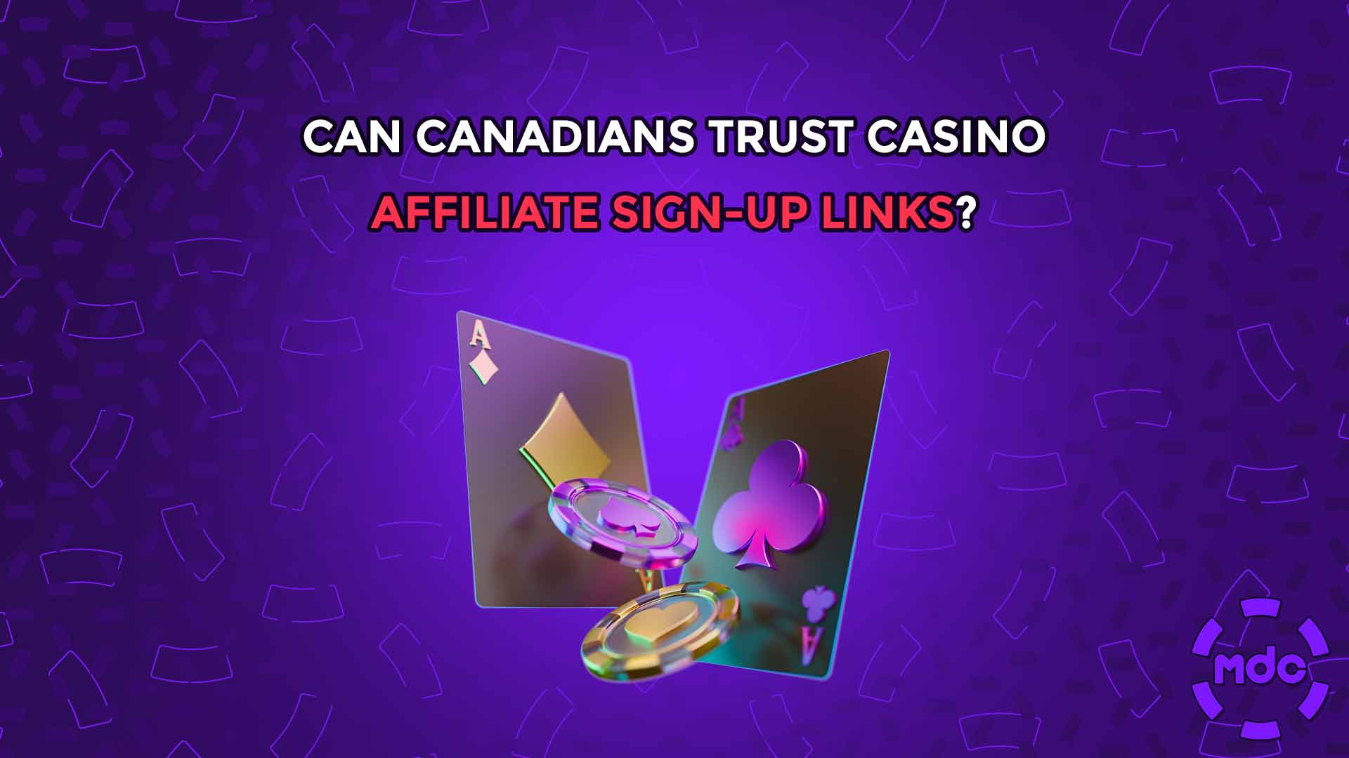Can Canadians Trust Casino Affiliate Sign-Up Links?