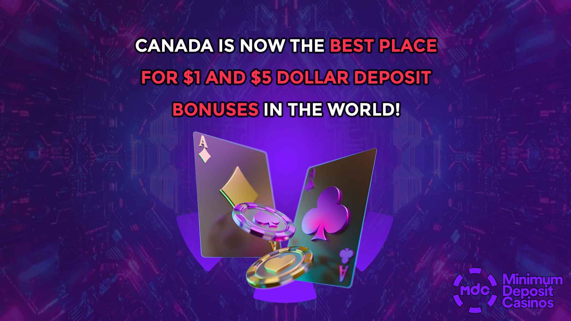 Canada Is Now The Best Place For $1 And $5 Dollar Deposit Bonuses In The World!