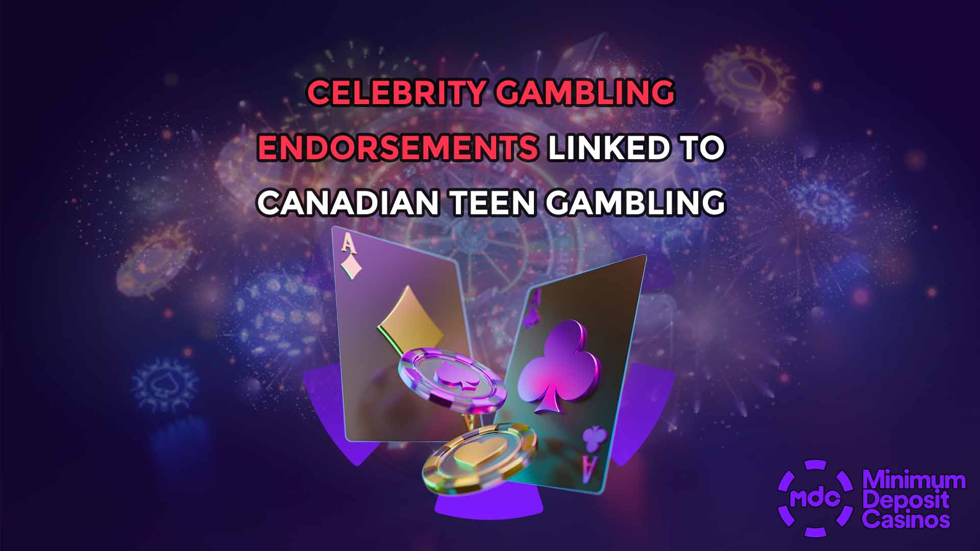 Celebrity Gambling Endorsements Linked to Canadian Teen Gambling