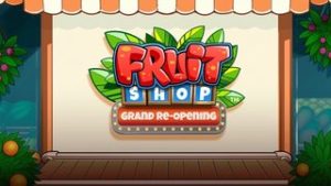 Fruit Shop Grand Re-Opening