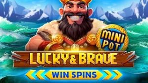 Lucky & Brave Win Spins