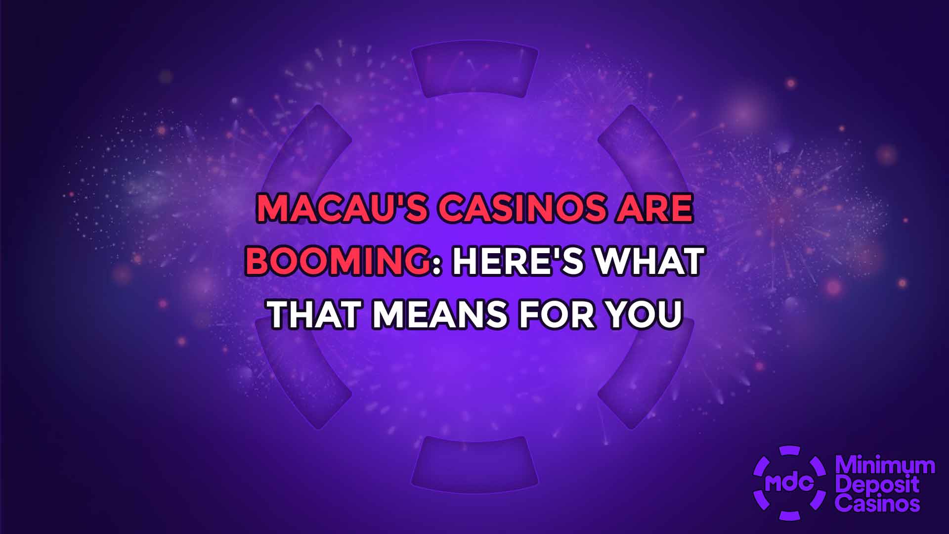 Macau's Casinos Are Booming: Here's What That Means for You