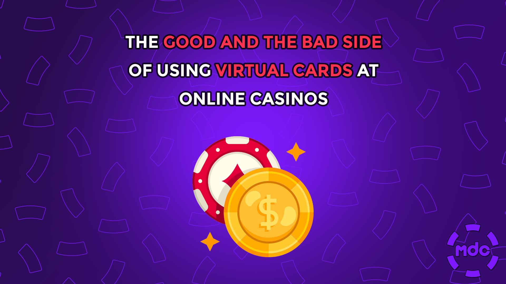 The Good and the Bad Side of Using Virtual Cards at Online Casinos