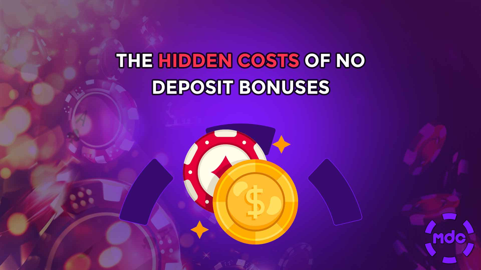 The Hidden Costs of No Deposit Bonuses