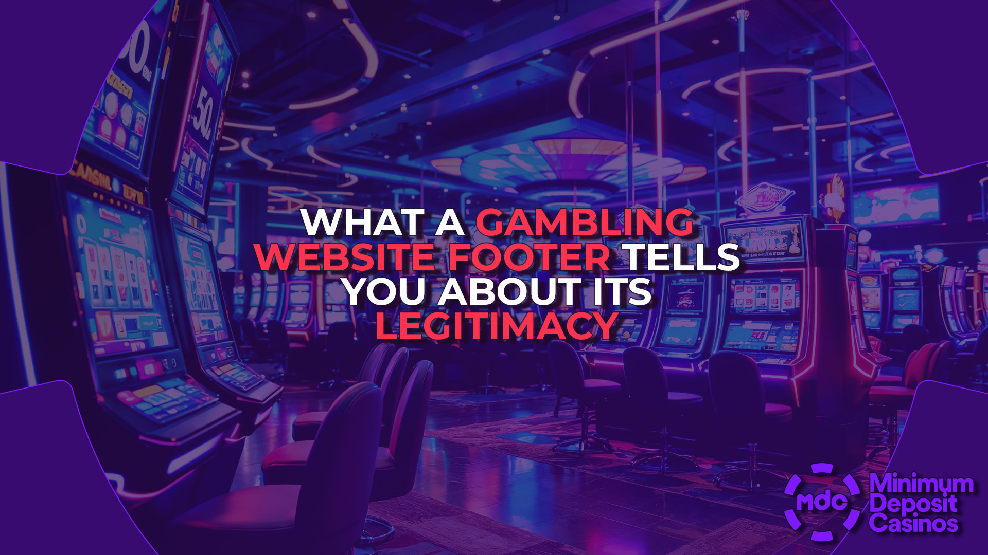 What a Gambling Website Footer Tells You About Its Legitimacy