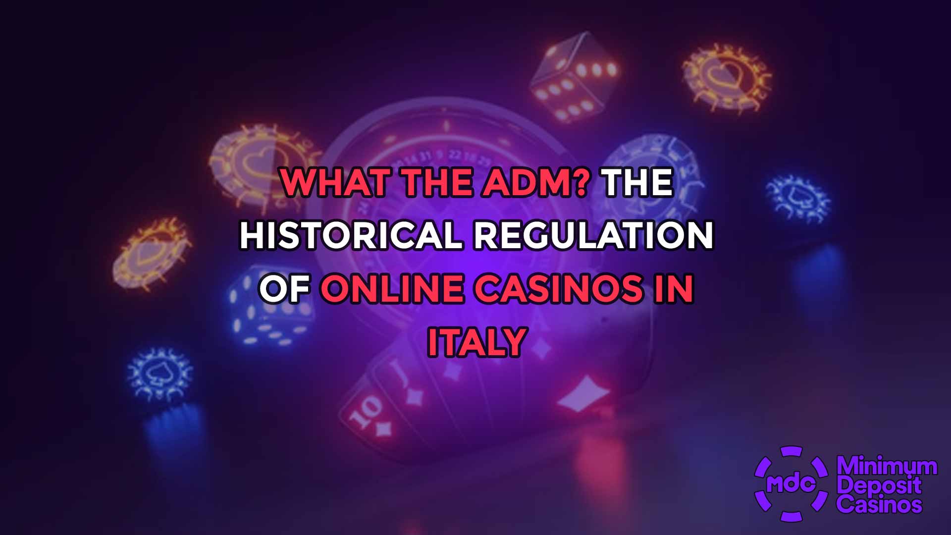 What the ADM? The Historical Regulation of Online Casinos in Italy
