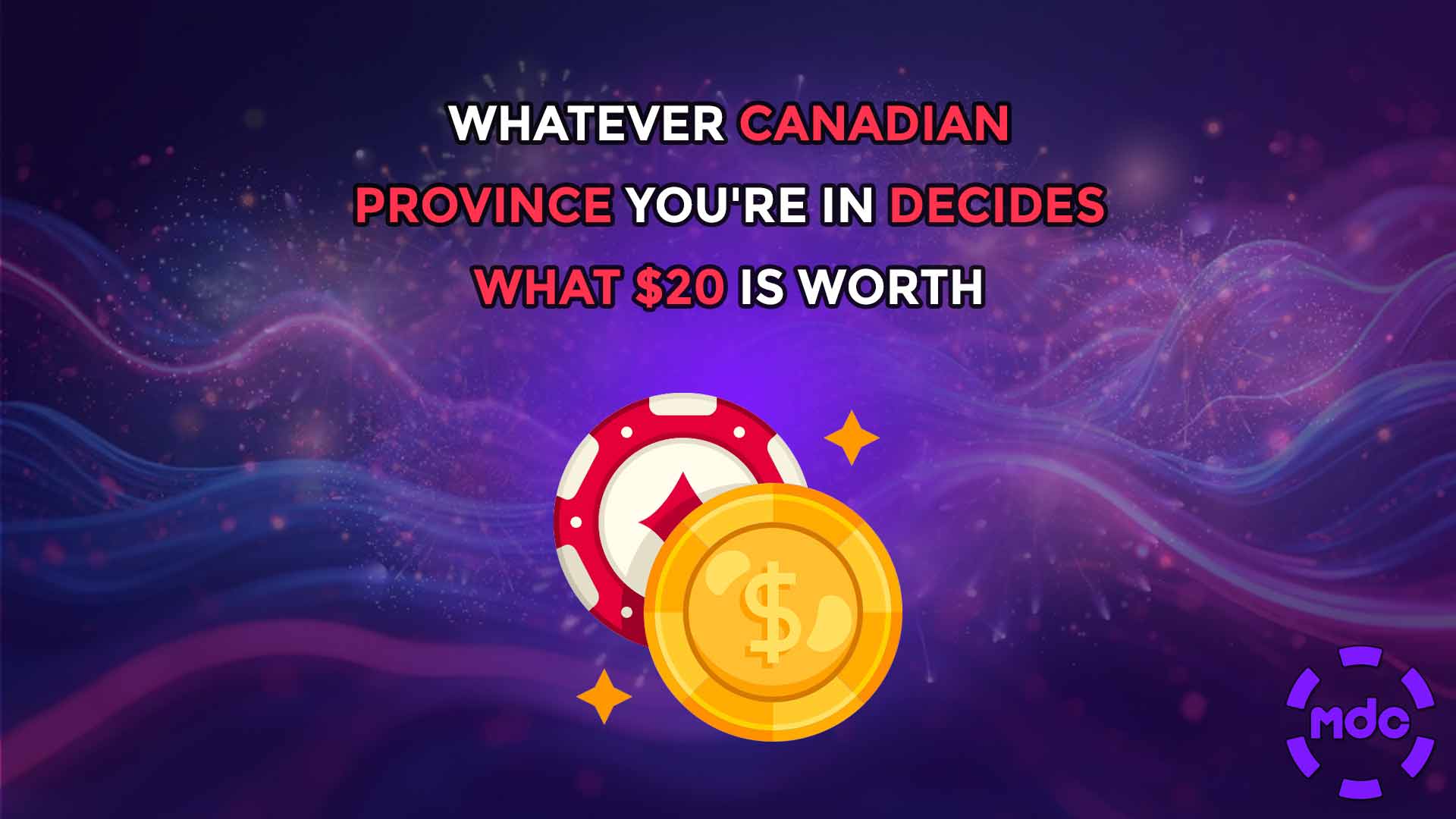 Whatever Canadian Province You're in Decides What $20 Is Worth