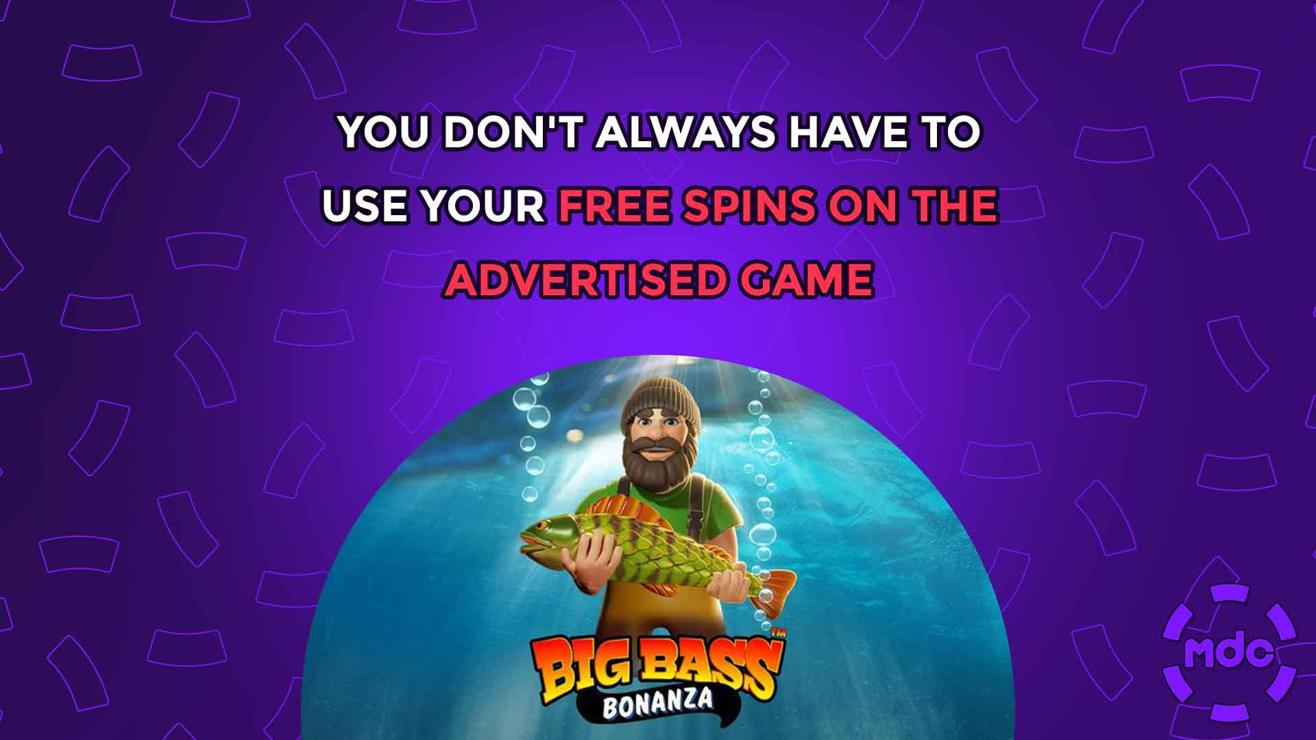 You Don't Always Have to Use Your Free Spins on the Advertised Game
