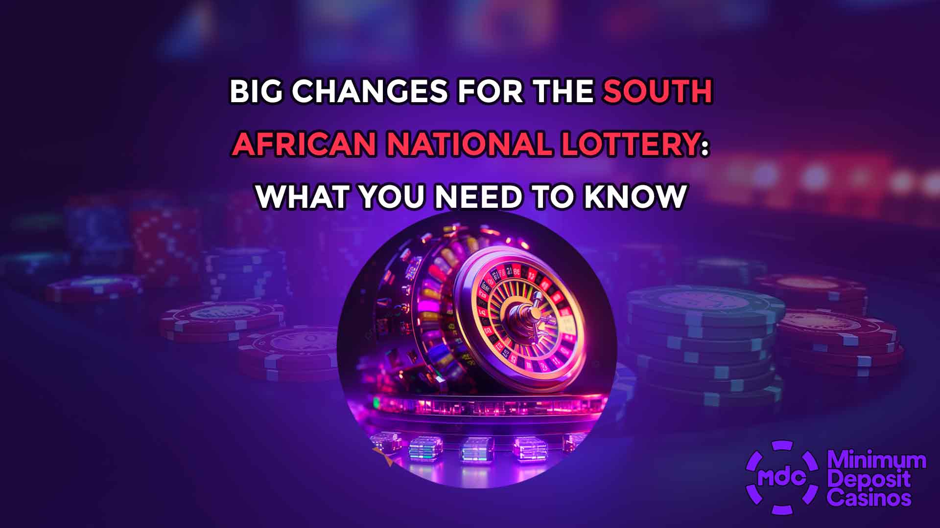 Big Changes for the South African National Lottery: What You Need to Know