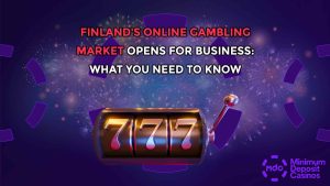 Finland’s Online Gambling Market Opens for Business: What You Need to Know