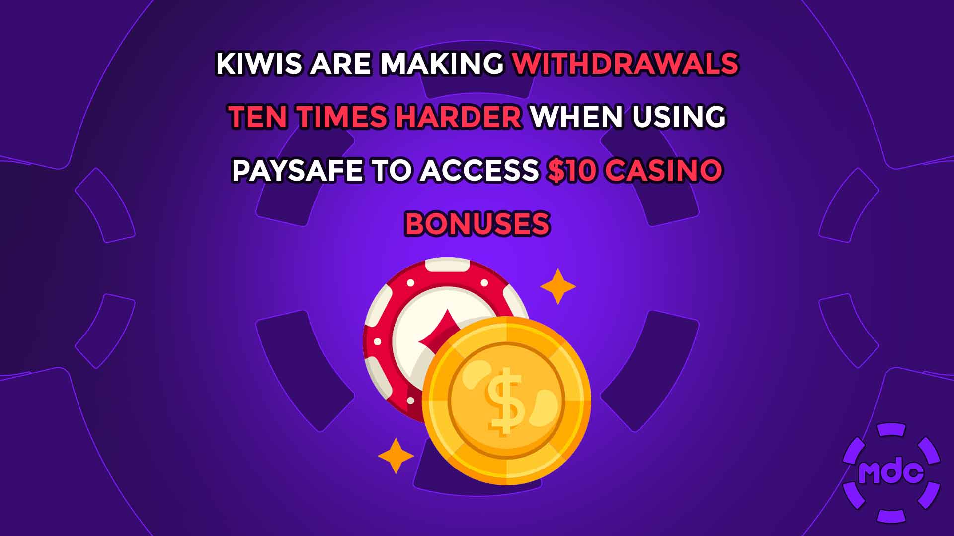 Kiwis are making withdrawals ten times harder when using Paysafe to access $10 casino bonuses