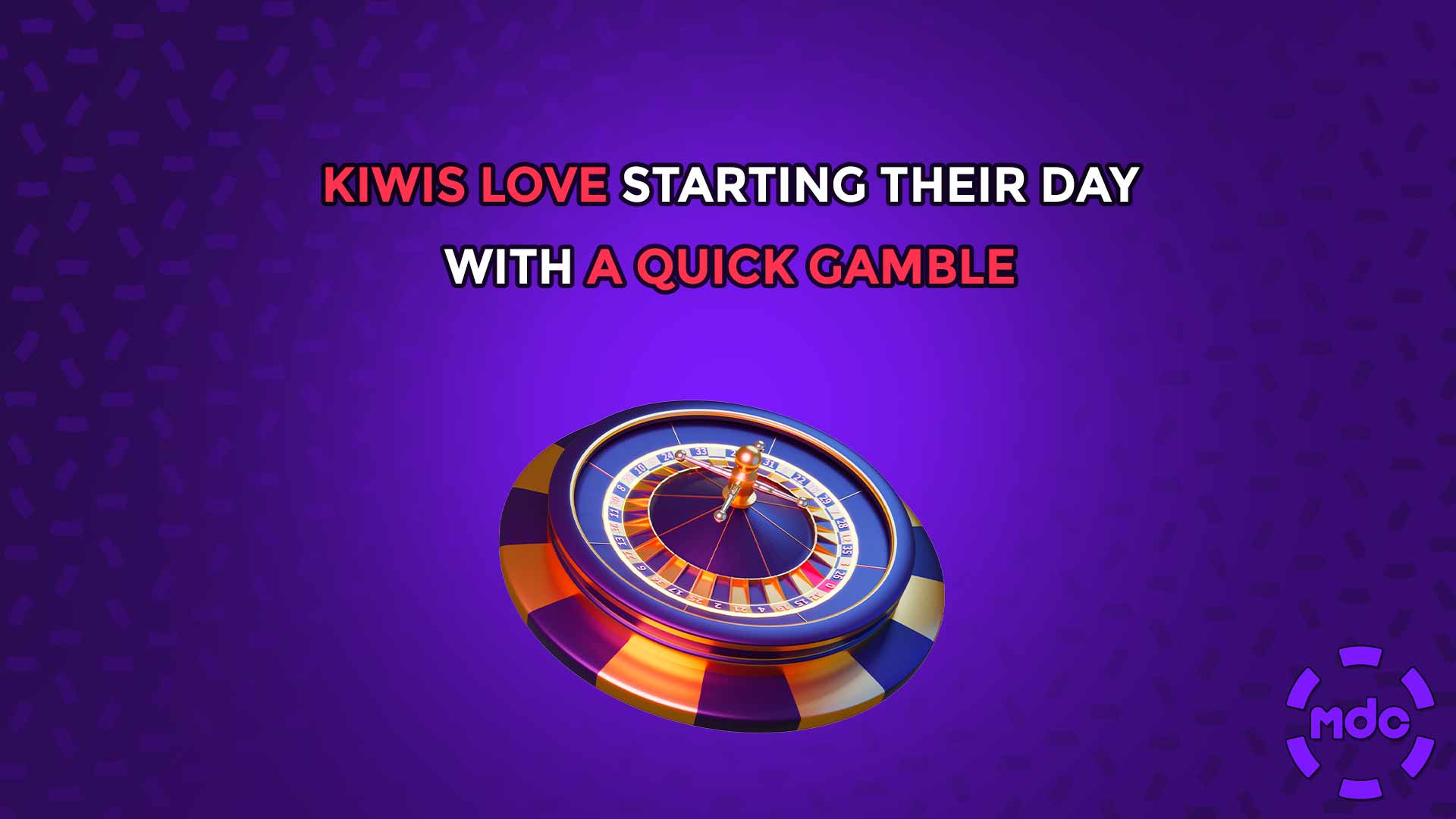 Kiwis love starting their day with a quick gamble