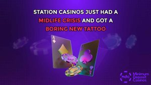 Station Casinos Just Had a Midlife Crisis and Got a Boring New Tattoo