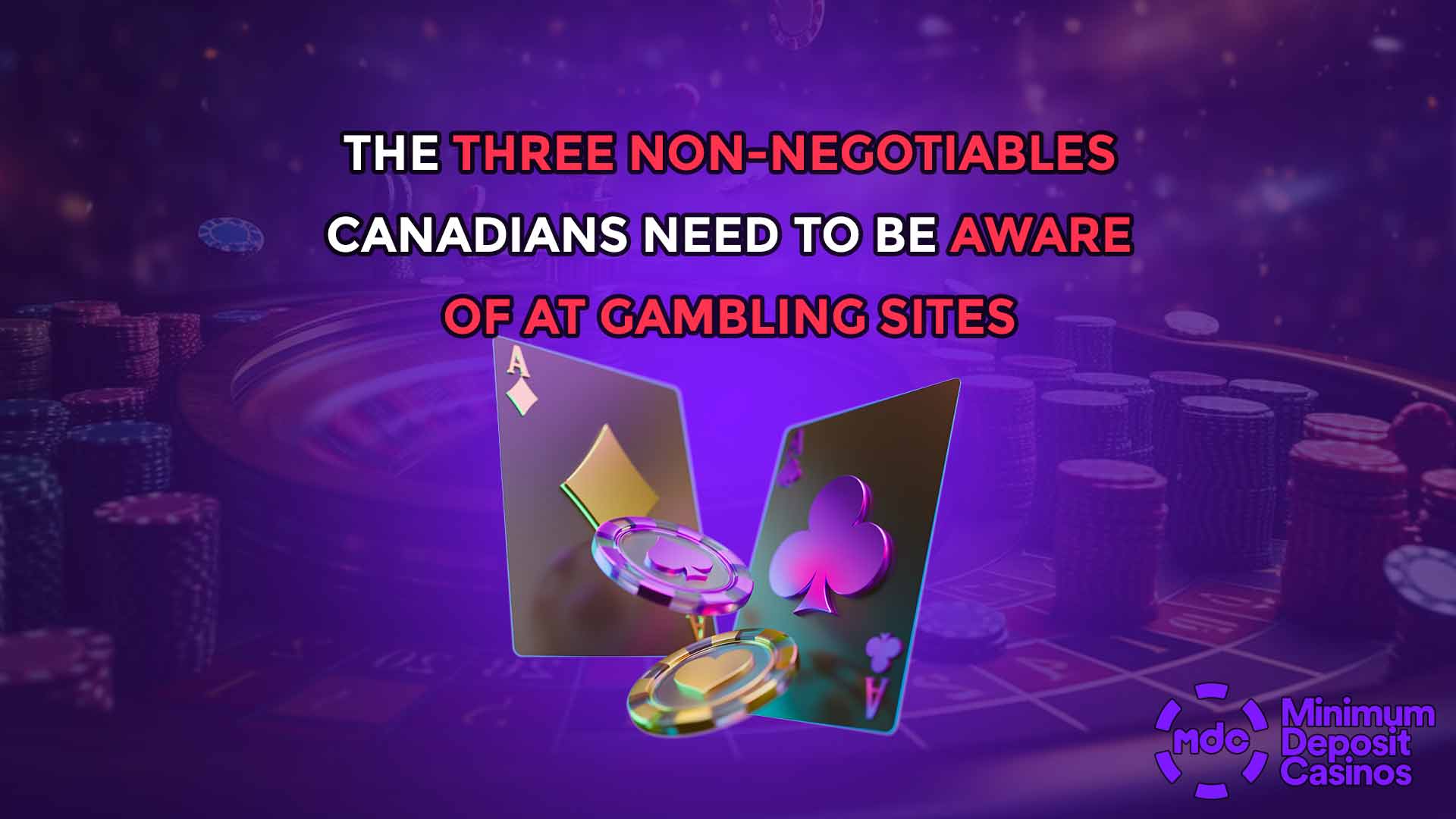 The Three Non-Negotiables Canadians Need to Be Aware of at Gambling Sites