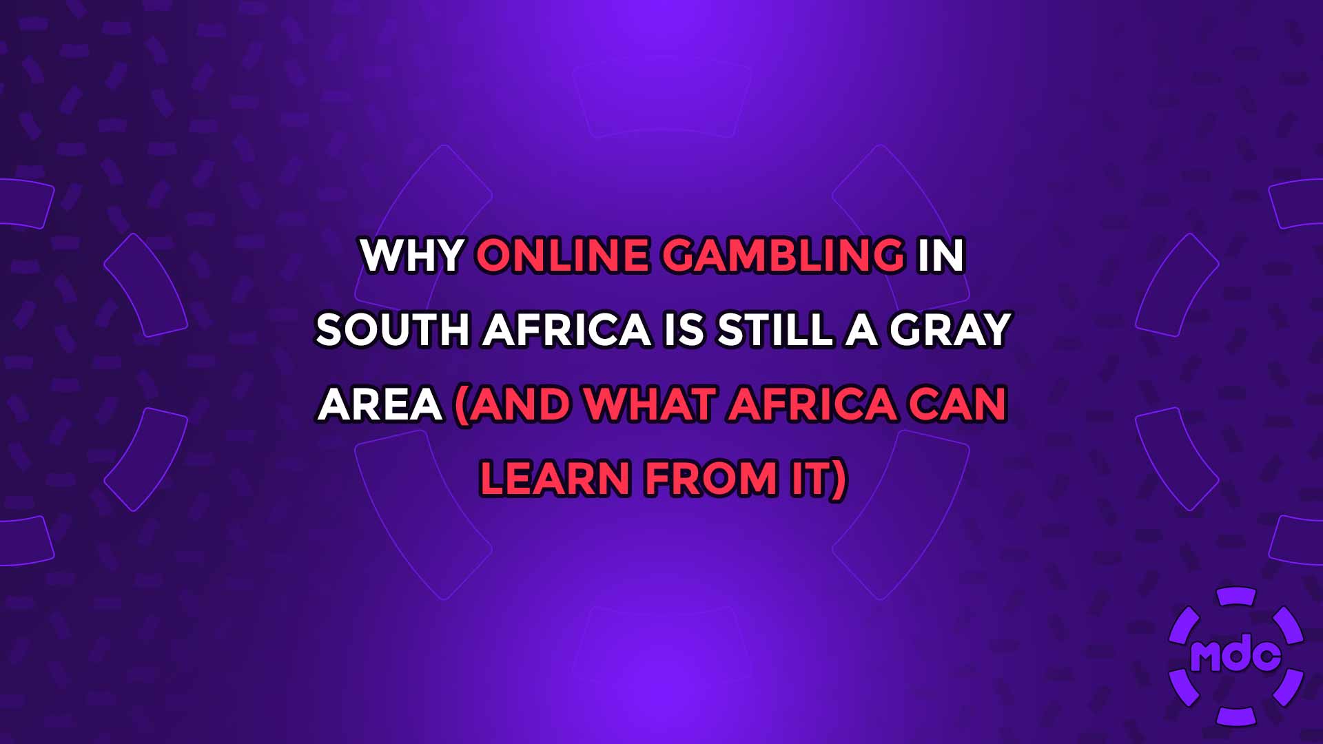 Why Online Gambling in South Africa Is Still a gray Area (And What Africa Can Learn From It)