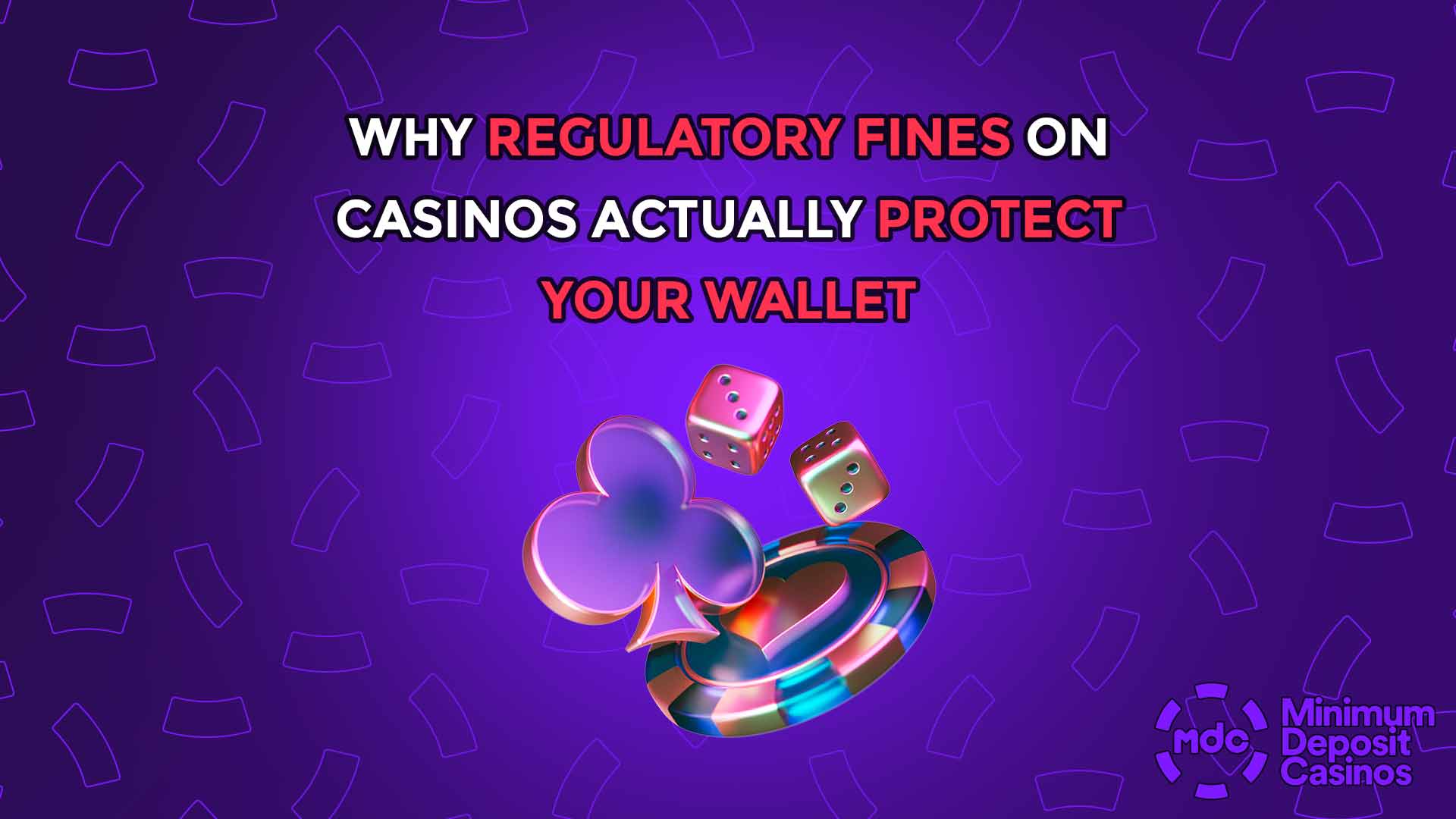 Why Regulatory Fines on Casinos Actually Protect Your Wallet