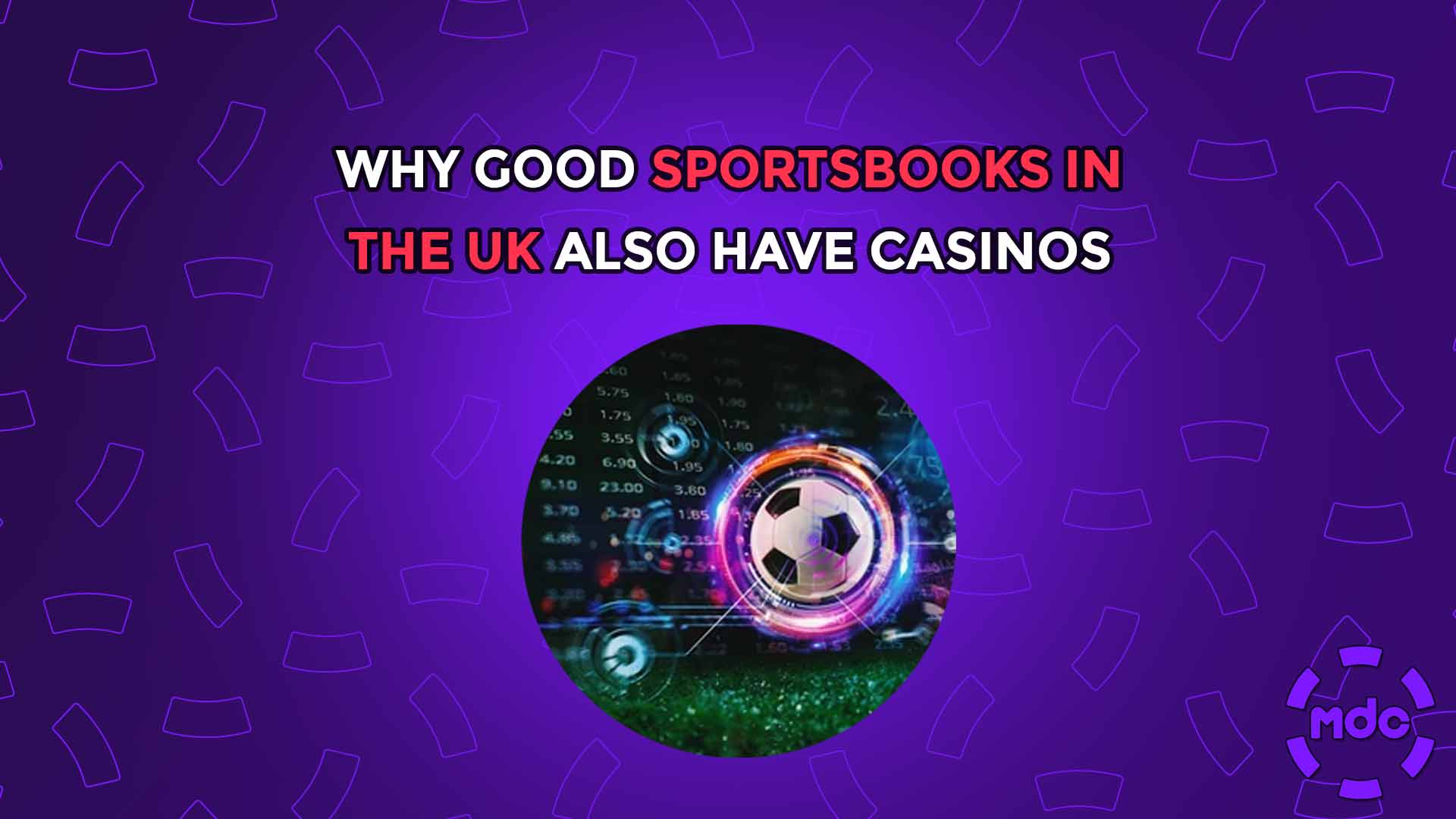 Why good Sportsbooks in the UK also have casinos