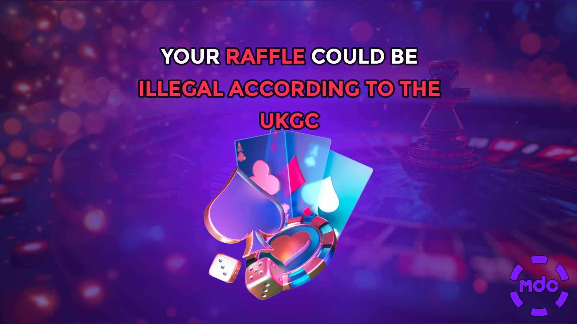 Your Raffle Could Be Illegal According To The UKGC