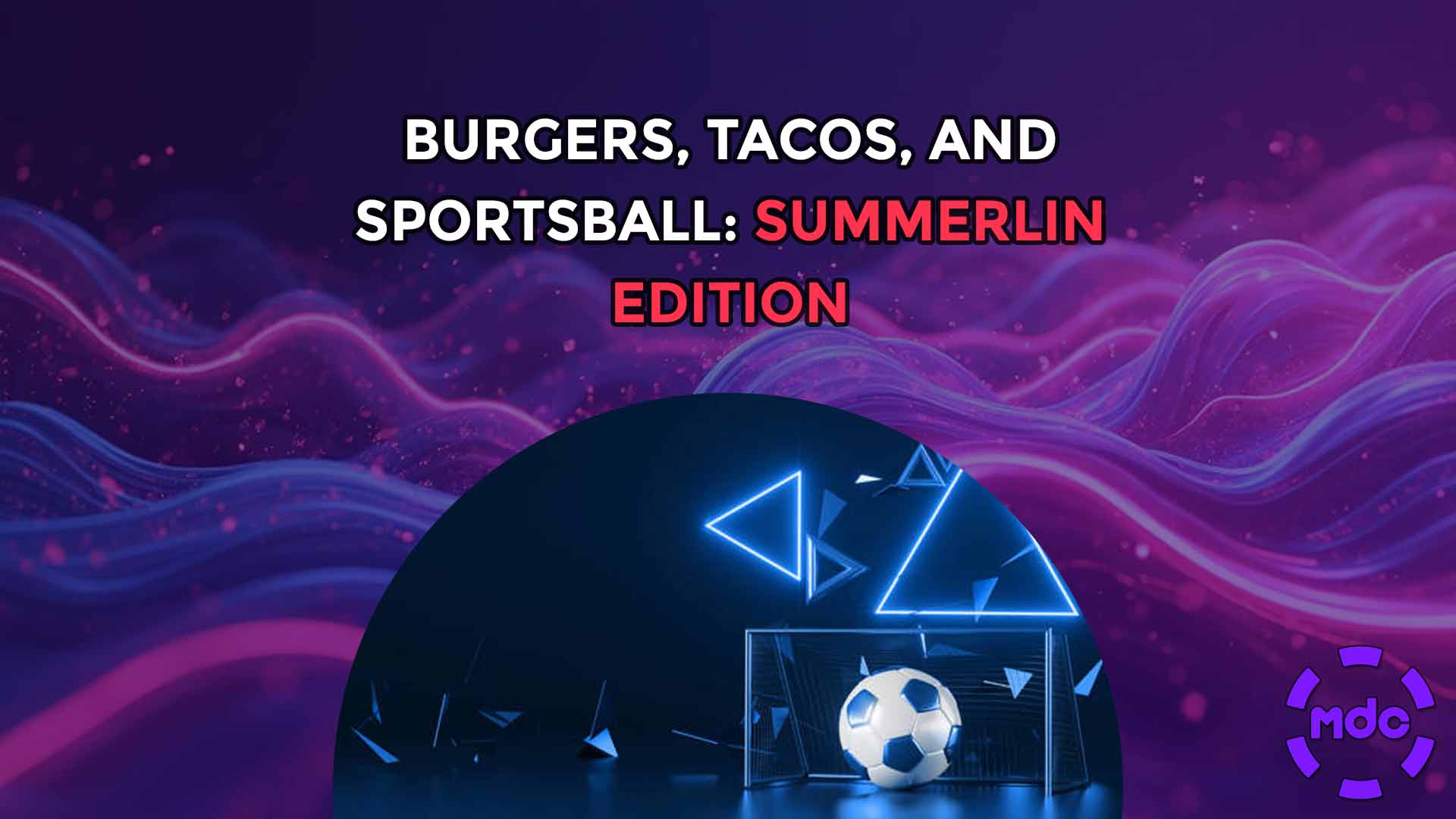 Burgers, Tacos, and Sportsball: Summerlin Edition