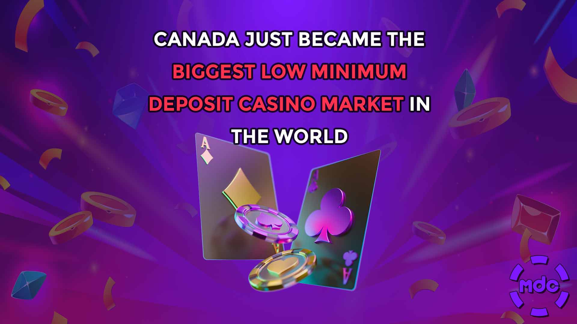 Canada Just Became the Biggest Low Minimum Deposit Casino Market in the World