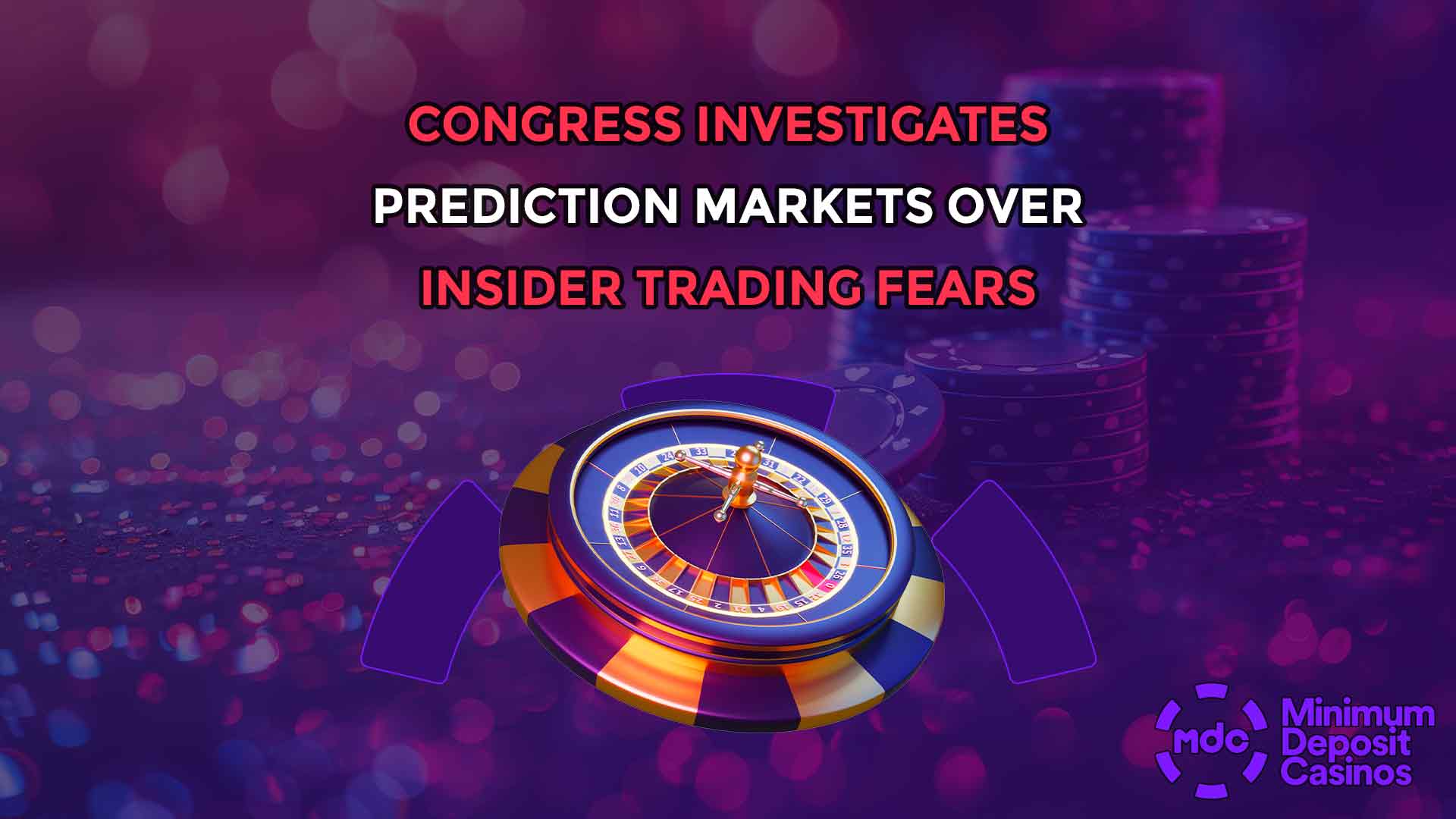 Congress Investigates Prediction Markets Over Insider Trading Fears