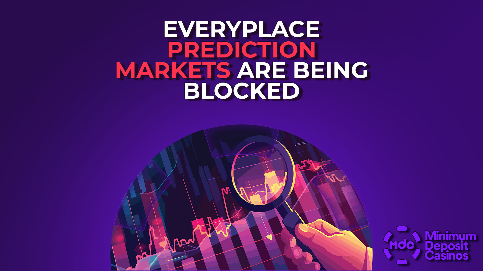 Everyplace Prediction Markets Are Being Blocked