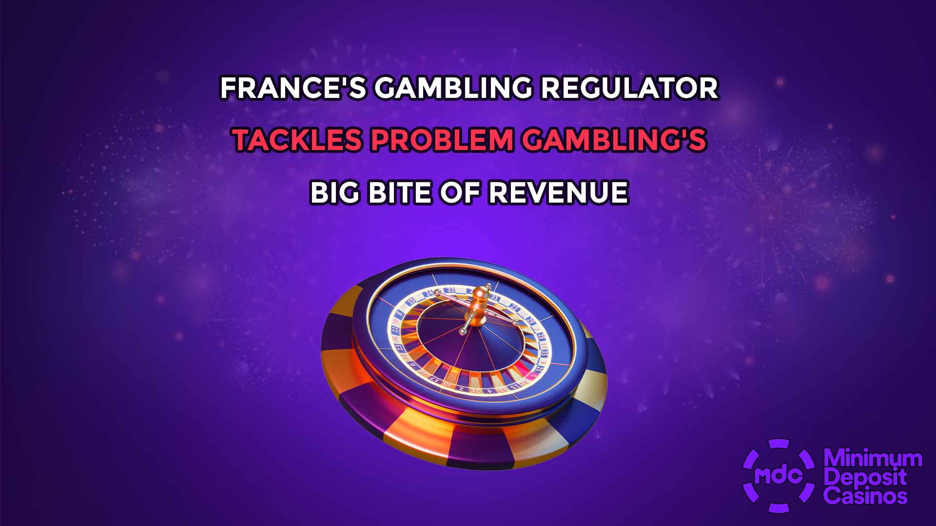 France's Gambling Regulator Tackles Problem Gambling's Big Bite of Revenue