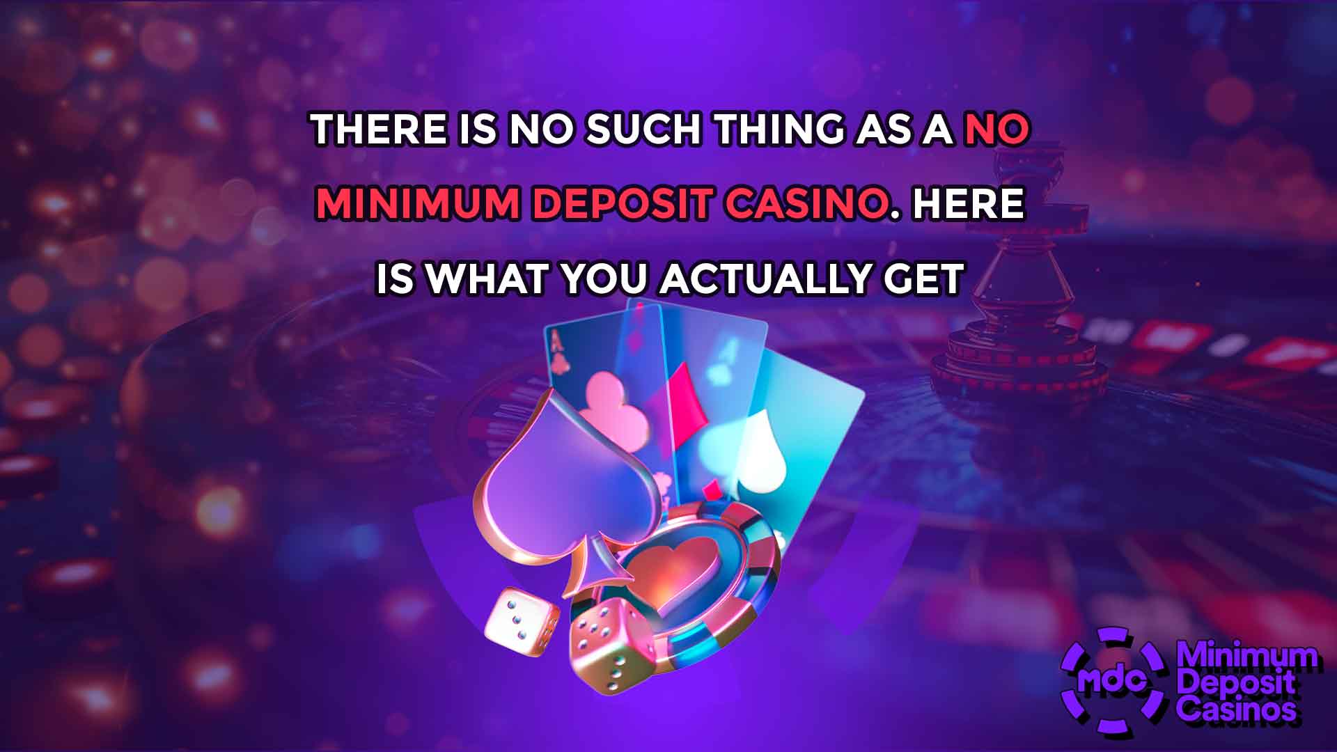 There Is No Such Thing as a No Minimum Deposit Casino. Here Is What You Actually Get