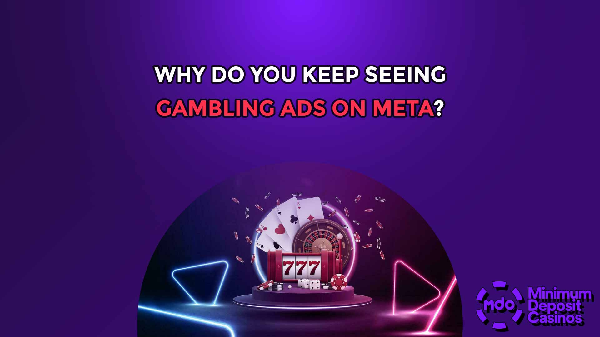 Why Do You Keep Seeing Gambling Ads on Meta?